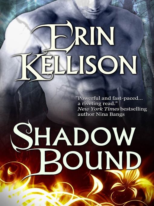 Title details for Shadow Bound by Erin Kellison - Available